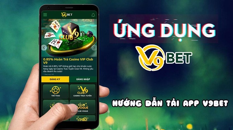 Tải v9bet để nhận thông báo mới nhất